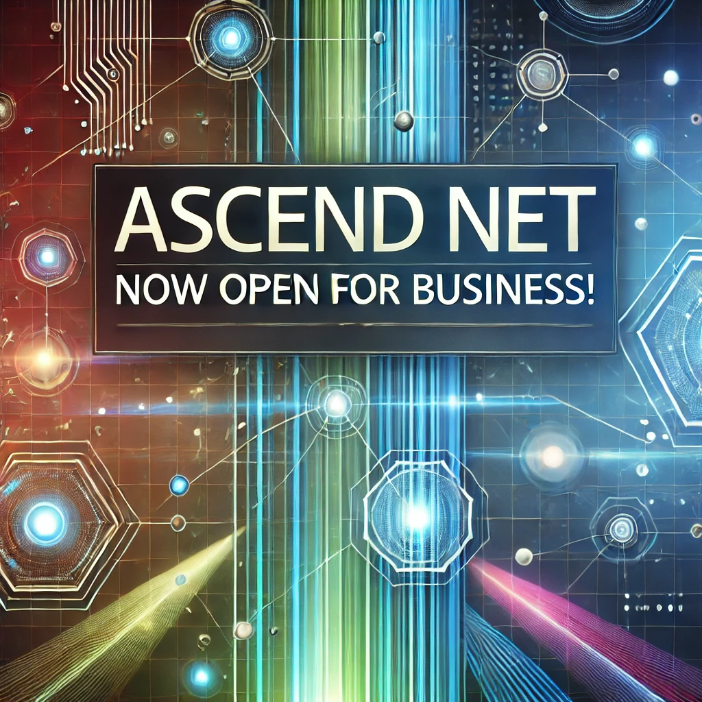 Ascend Net - Now Open for Business!